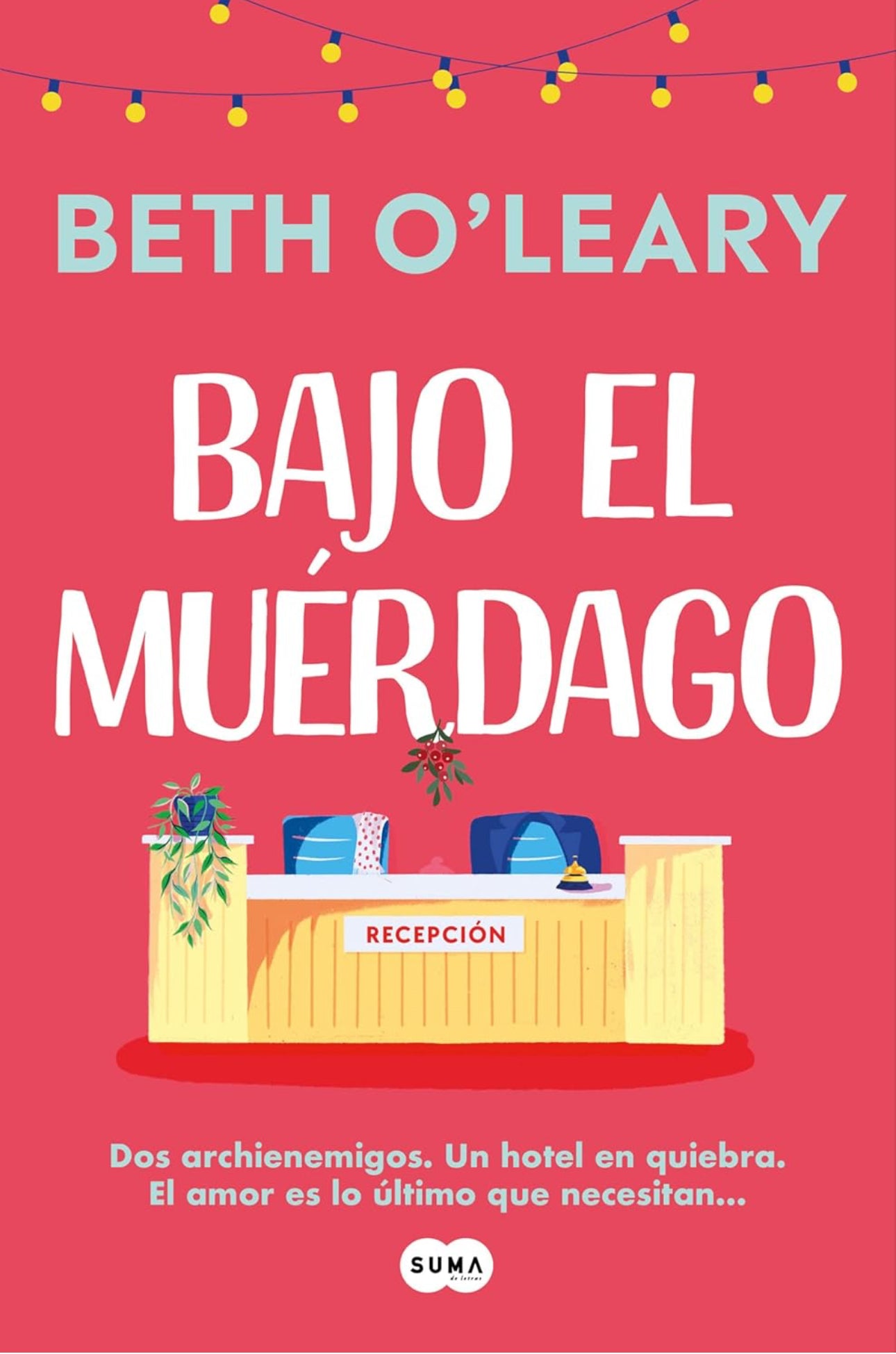 Bajo el muérdago- Beth O'Leary