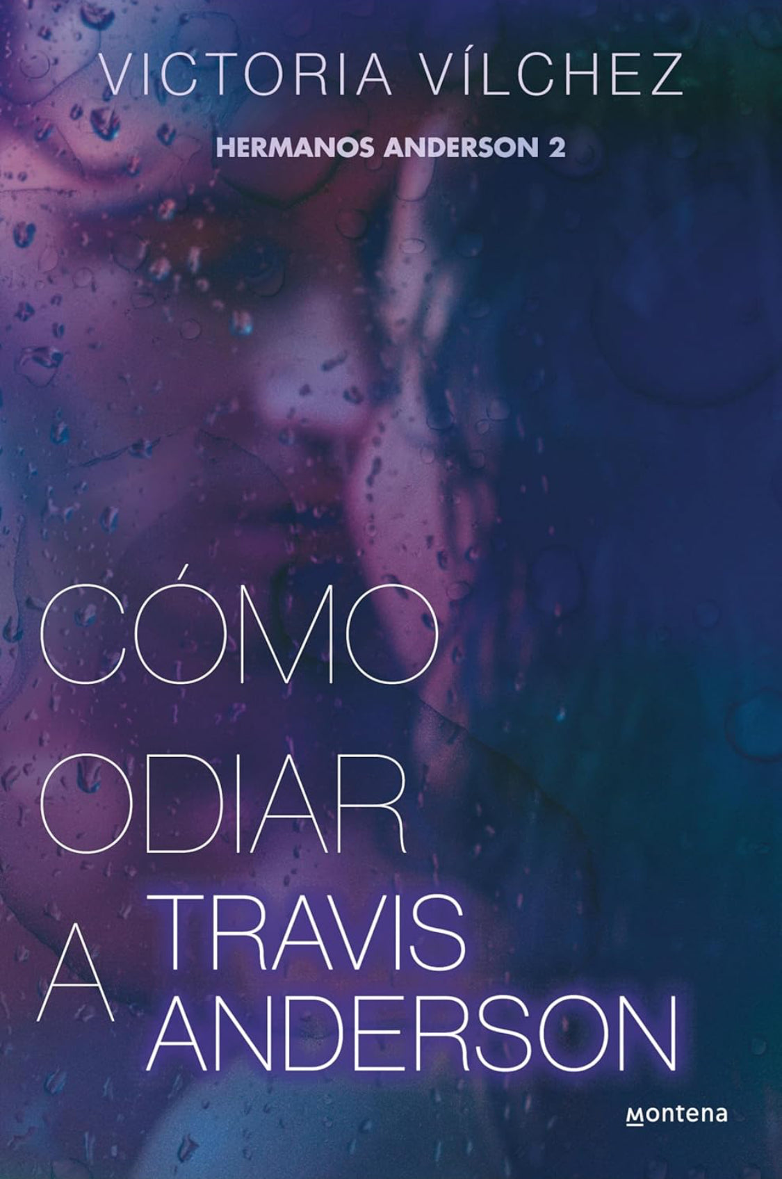 Cómo odiar a Travis Anderson (Hermanos Anderson#2)- Victoria Vílchez