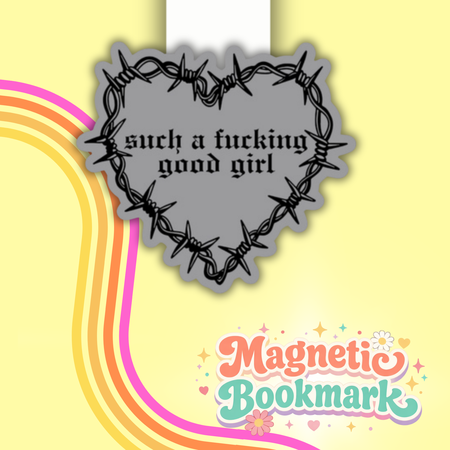 Such a fucking Good Girl- Bookmark magnético