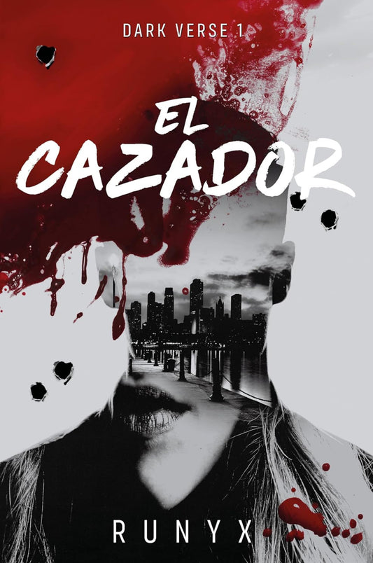 El cazador (Dark Verse #1) - Runyx