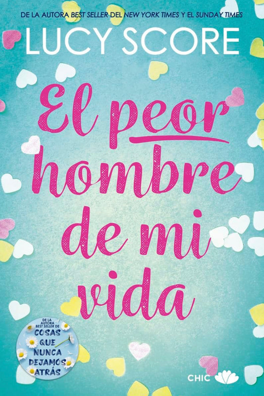 El peor hombre de mi vida- Lucy Score