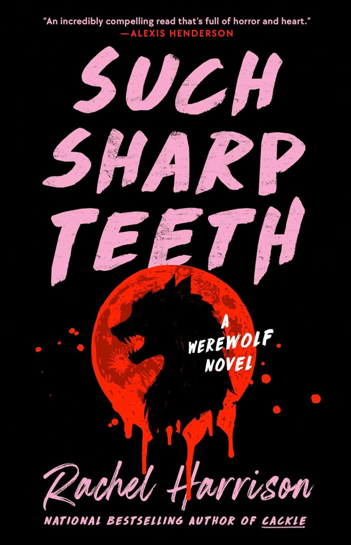 Such Sharp Teeth -Rachel Harrison