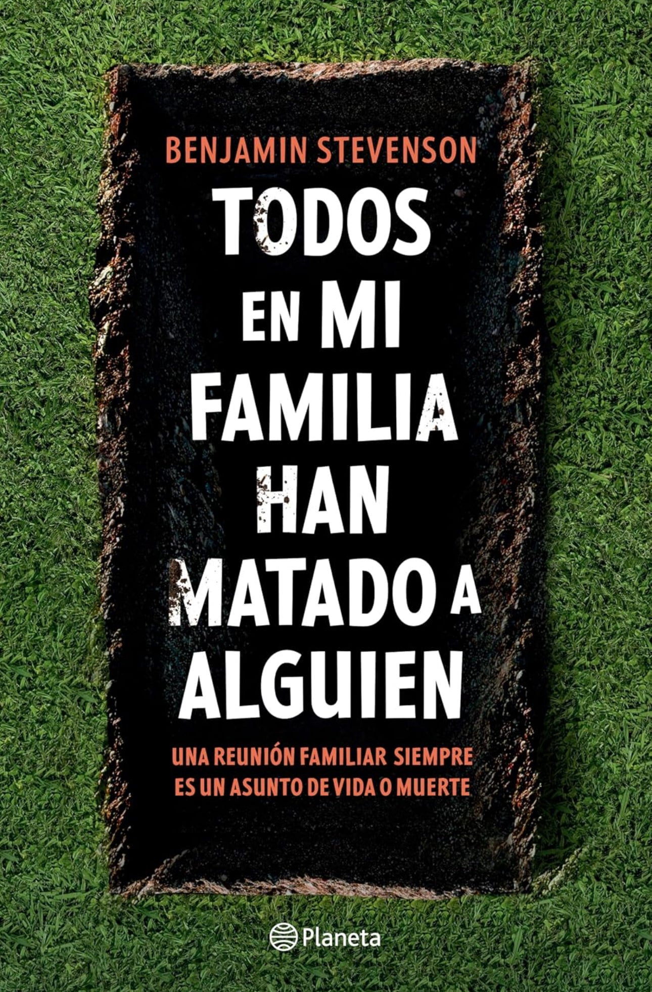 Todos en mi familia han matado a alguien- Benjamin Stevenson