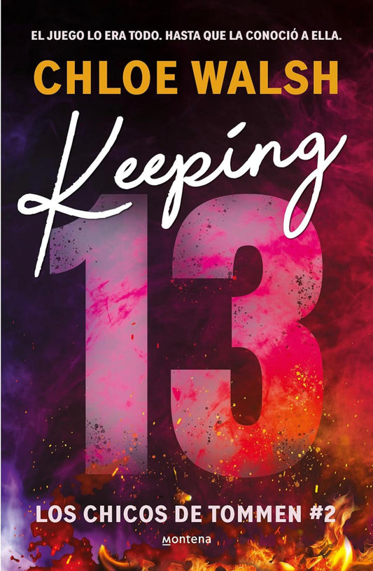Keeping 13 (Los chicos de tommen #2)- Chloe Walsh
