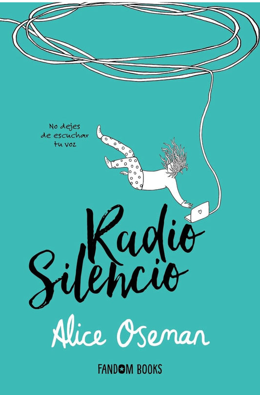 Radio silencio- Alice Oseman