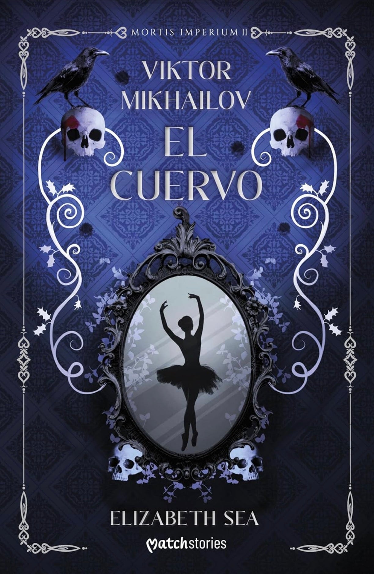 Viktor Mikhailov. El Cuervo (Mortis Imperium nº 2) - Elizabeth Sea