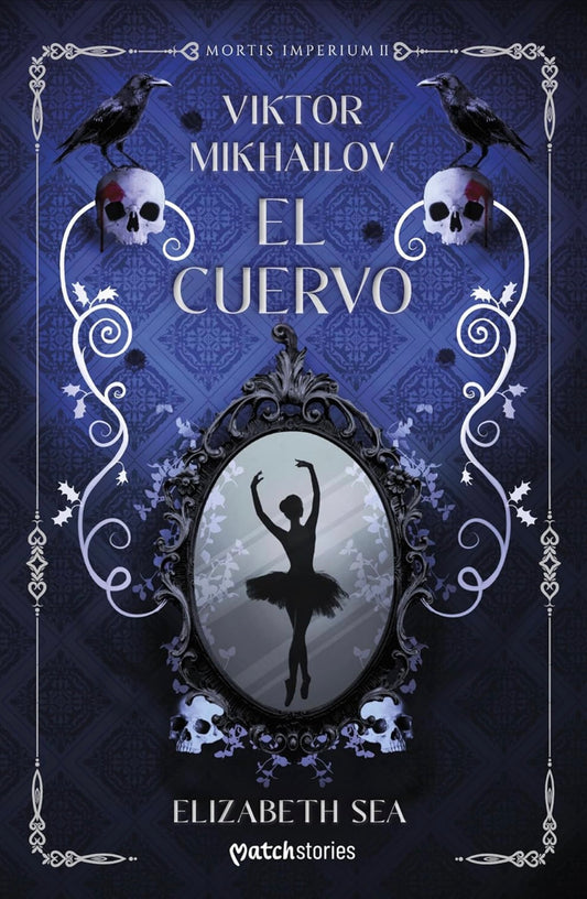 Viktor Mikhailov. El Cuervo (Mortis Imperium nº 2) - Elizabeth Sea