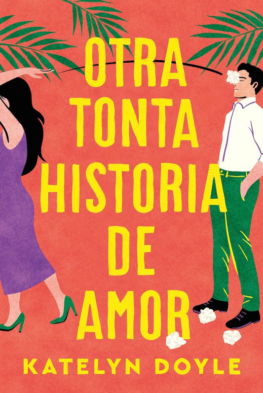 Otra tonta historia de amor-Katelyn Doyle