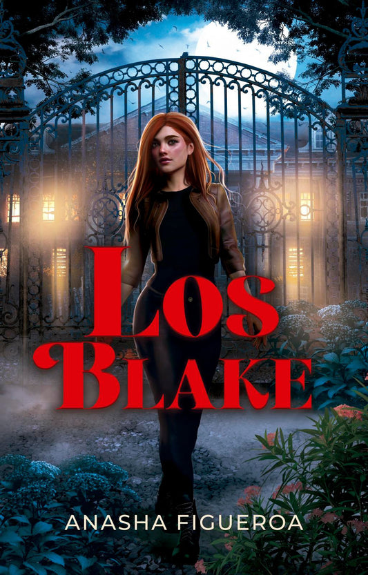 Los Blake- Anasha Figueroa